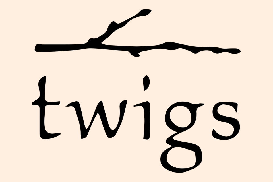 Twigs - Hilldale